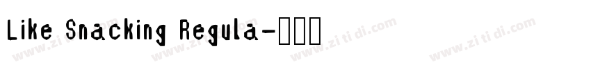 Like Snacking Regula字体转换